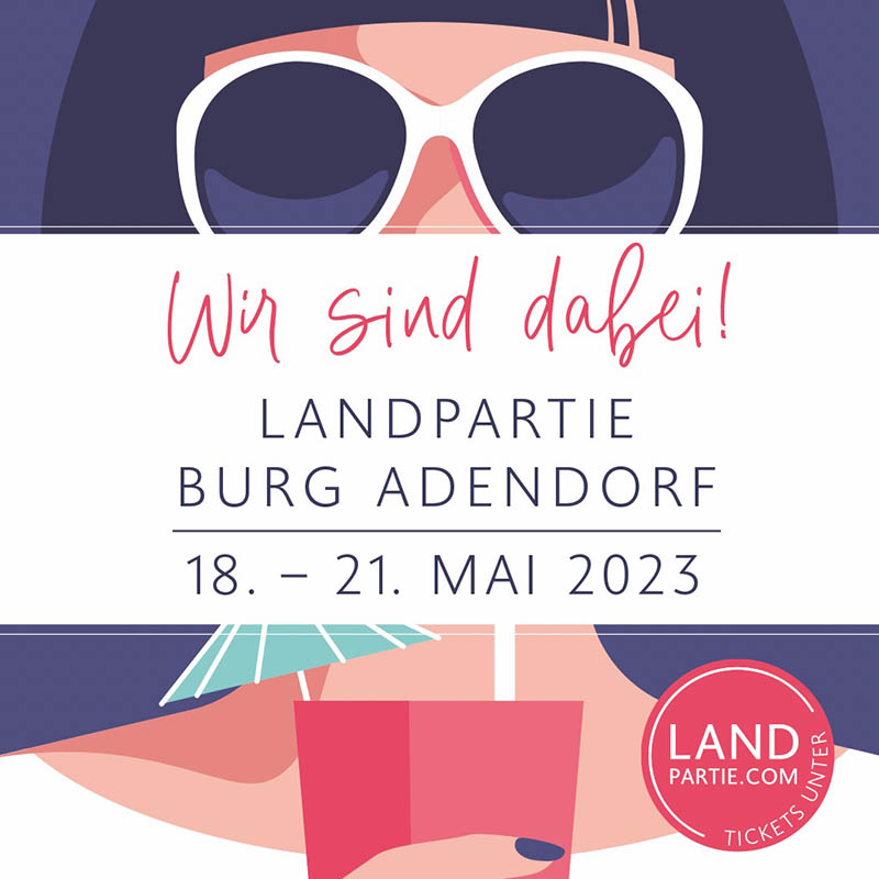Landpartie the finest auf Burg Adendorf, 18.-21. Mai 2023
