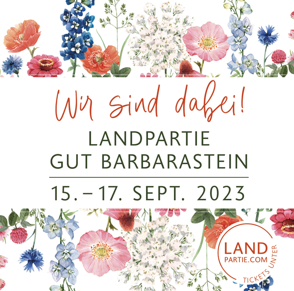 Landpartie the Finest, Gut Barbarastein, 15. – 17. September 2023